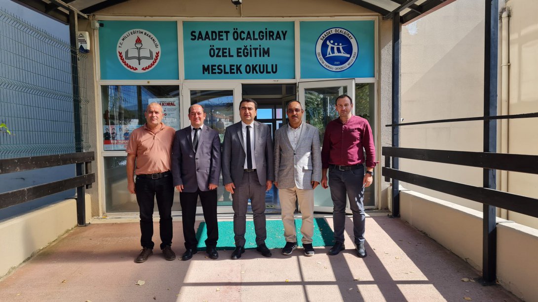 İlçe Milli Eğitim Müdürü Sn. Mustafa SAKARYA Saadet Öcalgiray Özel Eğitim Meslek Okulu'nu Ziyaret Etti.